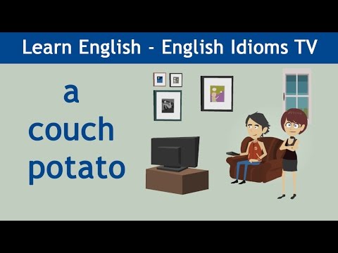 Learn / Teach English Idioms: A couch potato