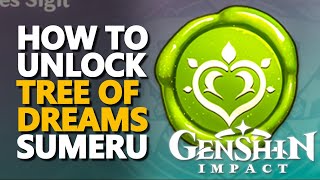 How to unlock Tree of Dreams Vanarana Genshin Impact Sumeru
