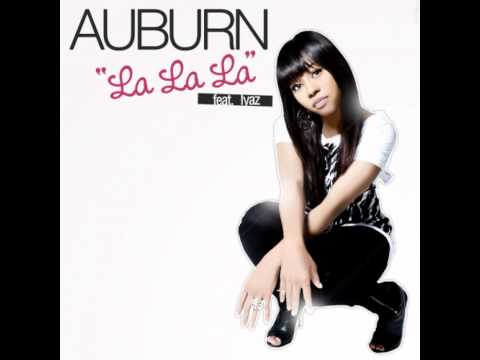 Auburn ft. Iyaz - La La La (HD) + (ORIGINAL)
