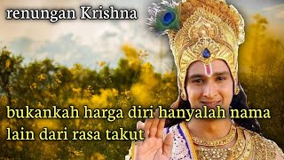 Download lagu Renungan Krishna 'bukankah harga diri hanyalah nama lain dari rasa takut mp3