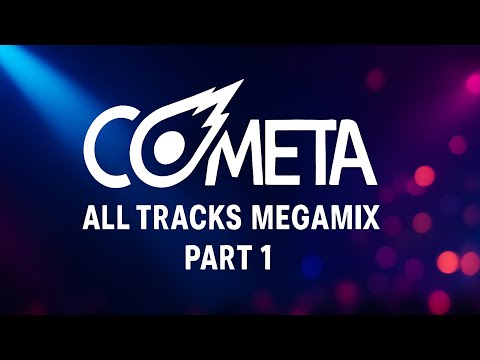 Cometa - All Tracks MegaMix / Part 1 ( DJ Eli mix)