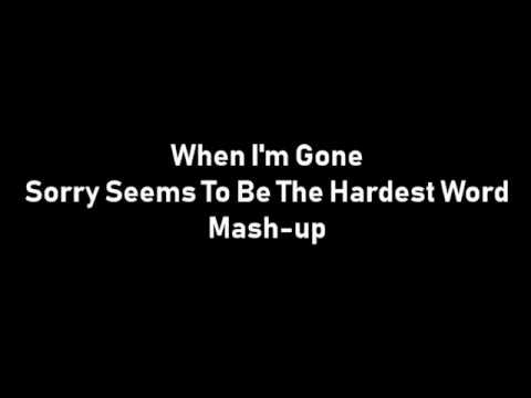 Eminem/Elton John - When I'm Gone & Sorry Seems To Be The Hardest Word Mash-Up