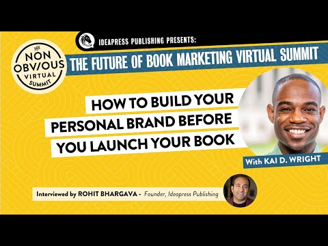 Kai D. Wright | How To Build Your Personal Brand Before You Launch Your Book