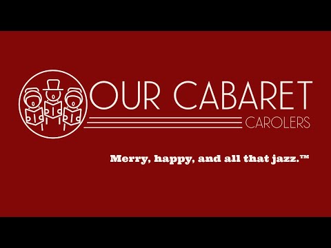 Promotional video thumbnail 1 for Our Cabaret Carolers