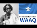 WAAQ Somali Religion Before Islam