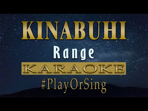 Kinabuhi - Range ft. Bob (KARAOKE VERSION)