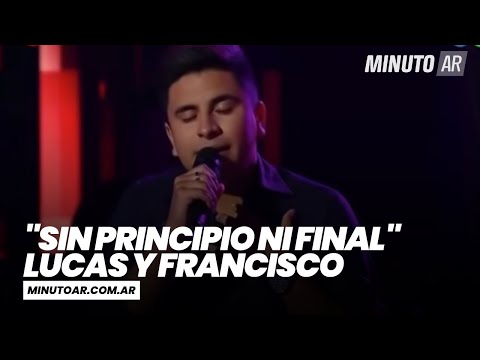 Lucas y Francisco interpretaron "Sin principio ni final" en La Voz- Minuto Argentina 🇦🇷