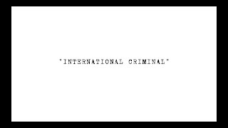 International Criminal Music Video