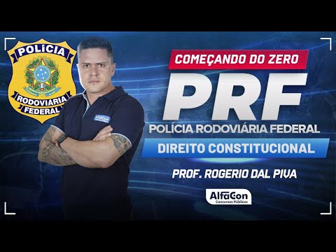 Concurso PRF 2024 - Aula de Direito Constitucional - AlfaCon