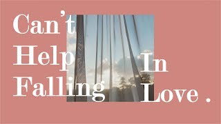 [SUBTHAI]  Kina Grannis - Can’t Help Falling In Love (Crazy Rich Asians OST.) แปลไทย