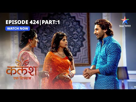 FULL EPISODE-424 Part 01 | Kalash Ek Vishwaas | Ravi-Ambika ne ek-saath manaai Diwali #starbharat