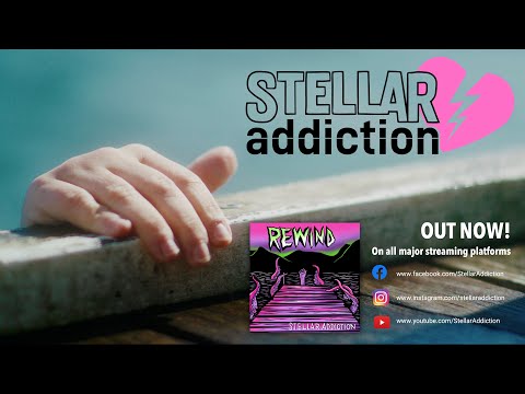 Stellar Addiction - Rewind (OFFICIAL MUSIC VIDEO)