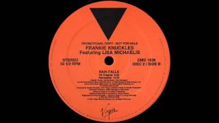 Frankie Knuckles Featuring Lisa Michaelis ‎– Rain Falls (FK Original)