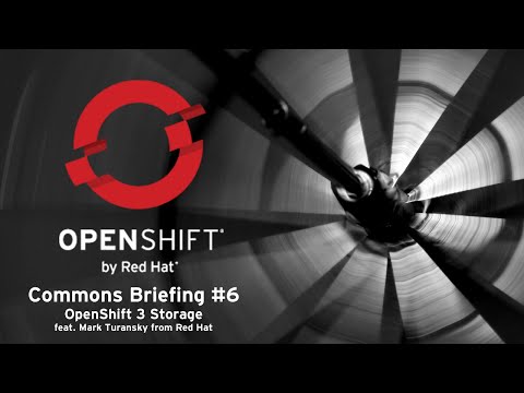 OpenShift Commons Briefing #6: OpenShift 3 And Storage Mark Turansky