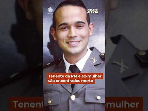 Tenente da PM e ex-mulher são encontrados mortos #Shorts #CidadeAlerta