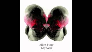 Mike Starr - Layback ft Nanet Jackson Sin Tek Remix)