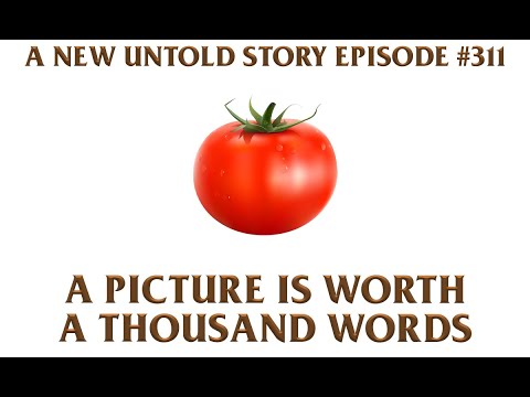 A New Untold Story: Ep. 311 - A Picture Is Worth a Thousand Words