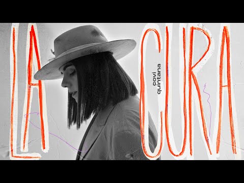 Covi Quintana - LA CURA (Videoclip Oficial)