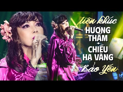 Liên khúc Hương thầm & Chiều hạ vàng - Bảo Yến