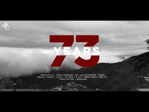 73 YEARS (Official Video) | CAPTAIN KUSH | INKALAAP The Collective