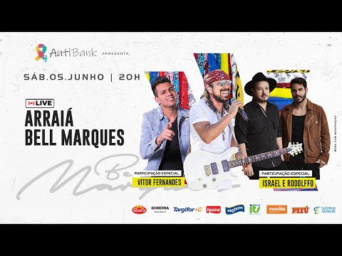 [OFICIAL] Live Arraiá Bell Marques