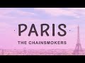 The Chainsmokers - Paris (Lyrics)
