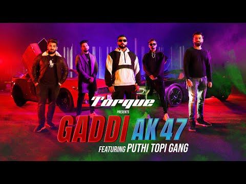 Puthi Topi Gang - AK 47 | Mixam | Mirza Nani | Rapo | @TorqueMotorsportsOfficial  [Official Video]