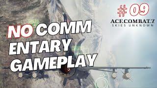 ACECOMBAT 7｜PC Singleplay Part 9 (No commentary)