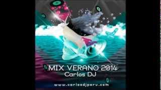 Mix Verano 2014 - Carlos DJ