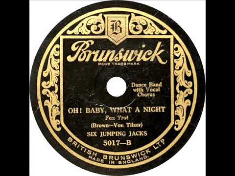 Six Jumping Jacks (Harry Reser) - Oh Baby What A Night (Tom Stacks)