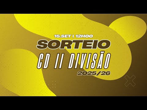 DIRETO: Sorteio Campeonato Distrital II Divisão - 2025/26