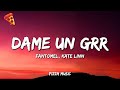 DAME UN GRR