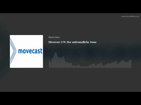 Movecast 179: Der unfreundliche Jesus
