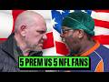 5 Football Fans Vs 5 NFL Fans Boxed In