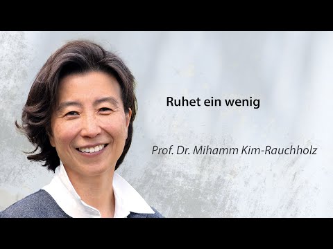 "Rest a Little" | Friends' Meeting | May 9, 2025 | Prof. Dr. Mihamm Kim-Rauchholz