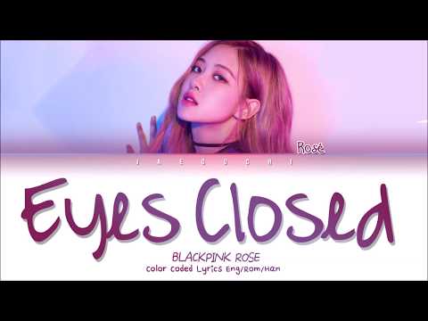 BLACKPINK ROSÉ - EYES CLOSED (Halsey Cover) (LYRICS)