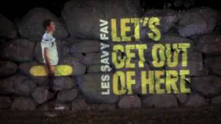 Les Savy Fav - Let's Get Out of Here