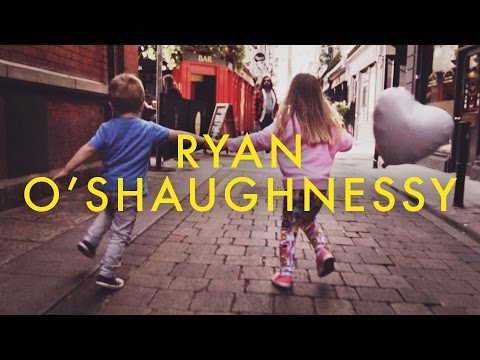 Ryan O'Shaughnessy - Fingertips (Official Video)