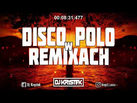 🔥❤️DISCO POLO W VIXIARSKICH REMIXACH❤️🔥[🔊MUSISZ MIEĆ TO W AUCIE 🔊]✈️ MEGAMIX ✈️❌VOL.13❌ @DJ KRYSTEK