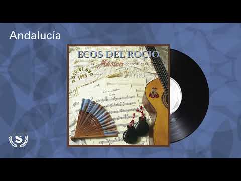Ecos del Rocio - Andalucía (Audio Oficial)