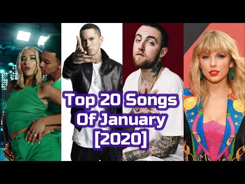Top 20 Songs of January [2020]