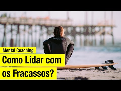 Como Lidar com os Fracassos?