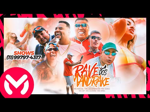 RAVE DOS MANDRAKE - MC GP, MC Kako, MC Leozinho ZS, MC Magal, MC King e MCGudan (Videoclipe Oficial)
