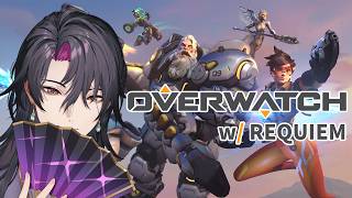 【Overwatch】Back to Overwatch w/ REQUIEM【NIJISANJI EN | Vezalius Bandage】
