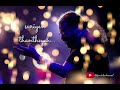 Nee Illai Nilavu Illai WhatsApp Status
