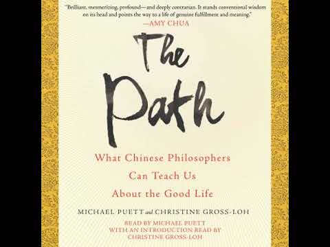 Path: What Chinese Philosophers Can Teach Us About the Good Life - Christine Gross-Loh