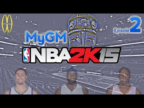 MWG -- NBA 2K15 -- Orlando Magic MyGM, Episode 2