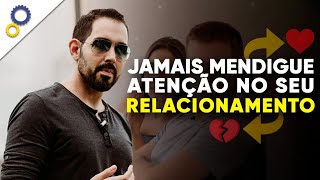 A REAL SOBRE MENDIGAR ATENÇÃO NO RELACIONAMENTO