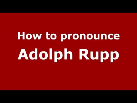 How to pronounce Adolph Rupp (American English/US)  - PronounceNames.com