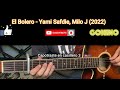 El Bolero - Yami Safdie, Milo J / Tutorial Acordes y TAB para Guitarra Zurda